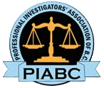 General Private Investigations - we are an active member of PIABC, the Private Investigators Association of British Columbia